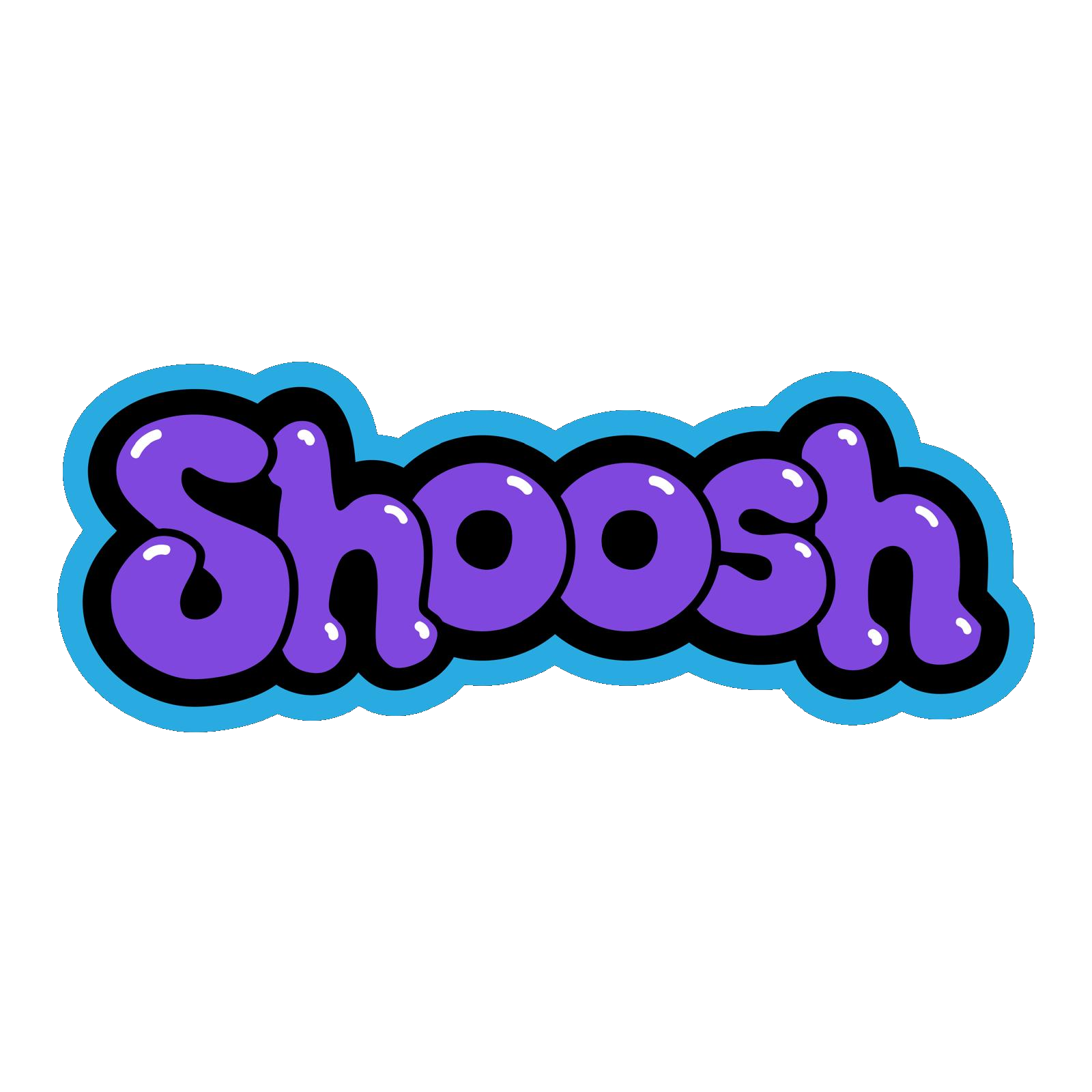 SHOOSH
